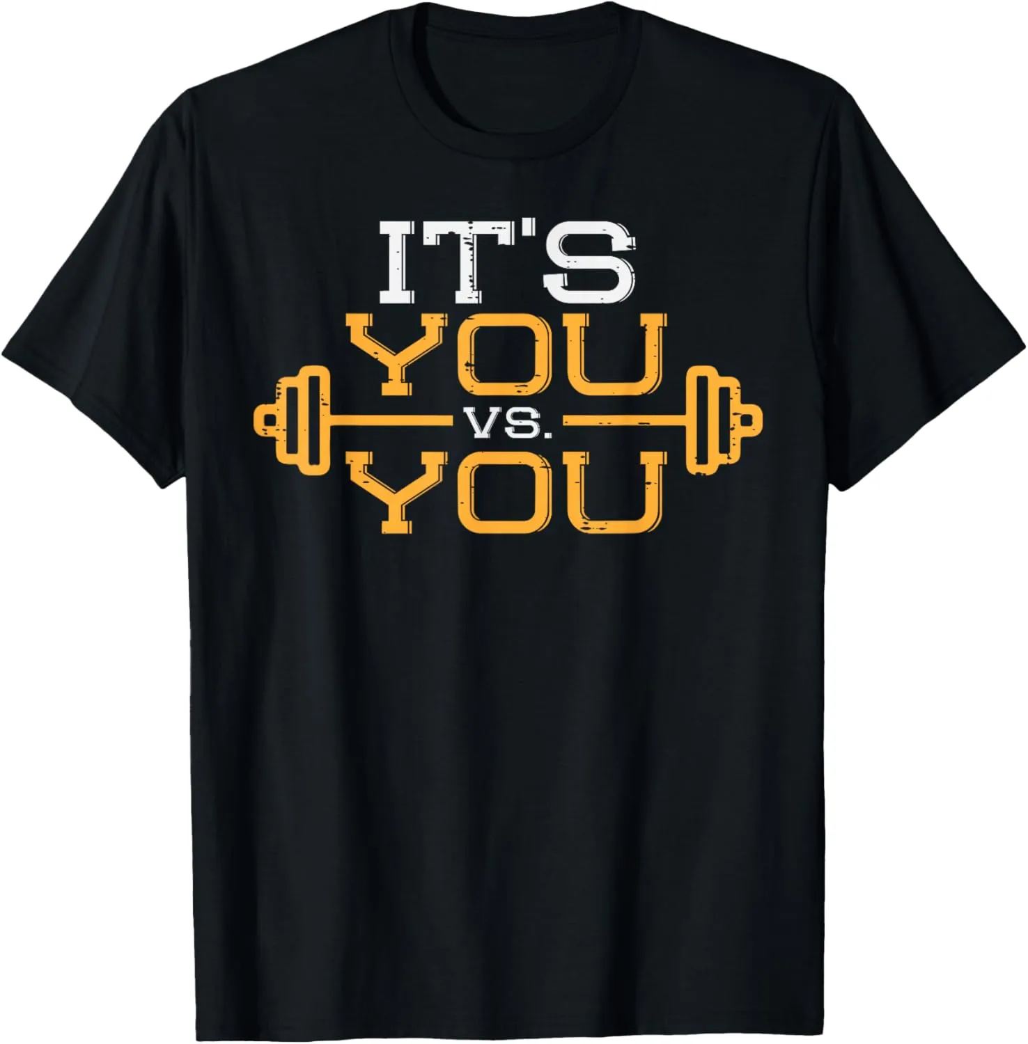 Its Vs You Workout Gym Workout Motivation Fitness Men Women T-Shirt