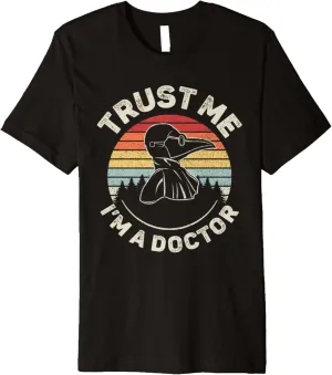 Vintage Retro Trust Me I'm A Doctor Plague Premium T-Shirt